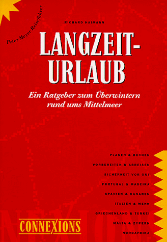 Langzeiturlaub ? Ein Ratgeber zum Überwintern rund ums Mittelmeer