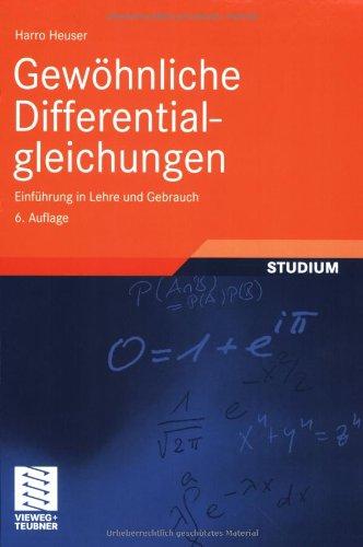 Gewöhnliche Differentialgleichungen: Einführung in Lehre und Gebrauch (Mathematische Leitfäden)