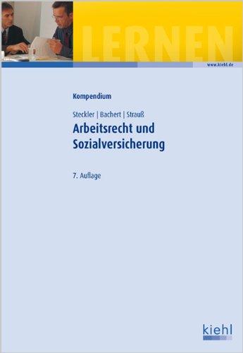 Kompendium Arbeitsrecht und Sozialversicherung