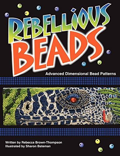 Rebellious Beads: Advanced Dimensional Bead Patterns