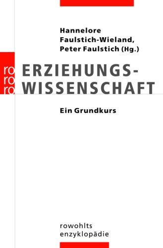 Erziehungswissenschaft: Ein Grundkurs