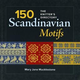 100 Scandinavian Motifs: The Knitters Directory