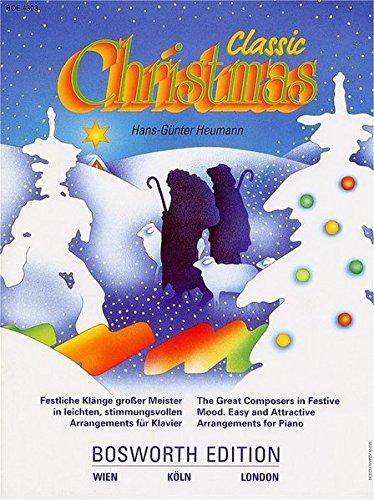 Classic Christmas. Festliche Klänge großer Meister in leichten, stimmungsvollen Arrangements für Klavier