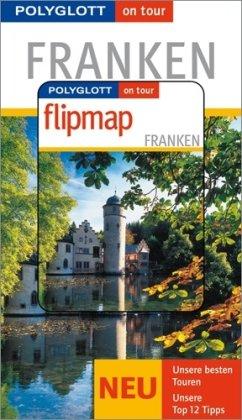 Polyglott on tour. Franken, mit Flipmap