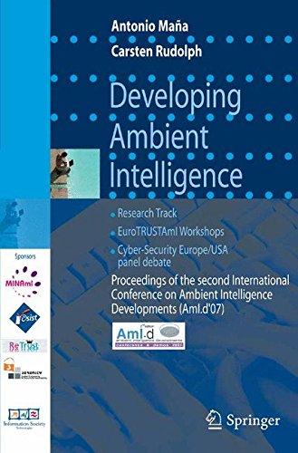 Developing Ambient Intelligence: Proceedings of the second International Conference on Ambient Intelligence developments (AmI.d '07)