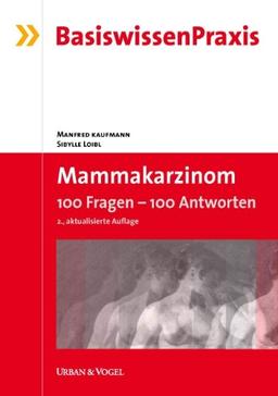 Mammakarzinom: 100 Fragen - 100 Antworten