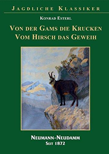 Vom Gamsbock die Kruckn, vom Hisch das Geweih