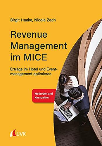 Revenue Management im MICE: Erträge im Hotel und Eventmanagement optimieren