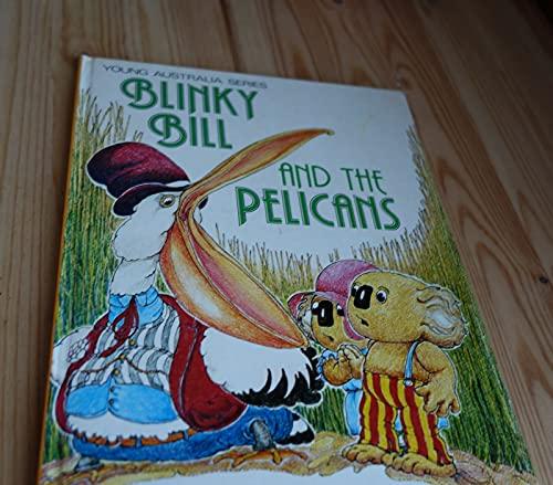 Blinky Bill and the Pelicans (Young Australia)