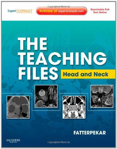 The Teaching Files. Head and Neck: Head and Neck Imaging (Teaching Files in Radiology)