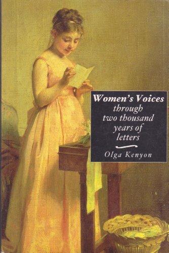 Women's Voices: Their Lives and Loves Through 2, 000 Years of Letters (History and Politics)