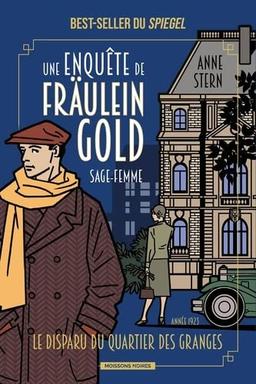 Une enquête de Fräulein Gold, sage-femme. Vol. 2. Le disparu de Scheunenviertel