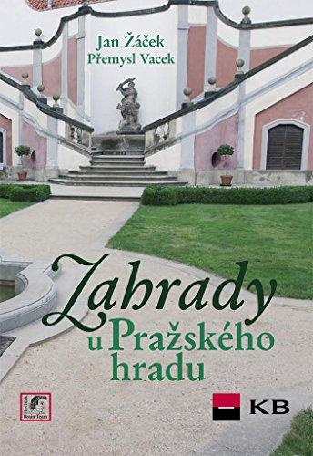 Zahrady u Pražského hradu (2008)