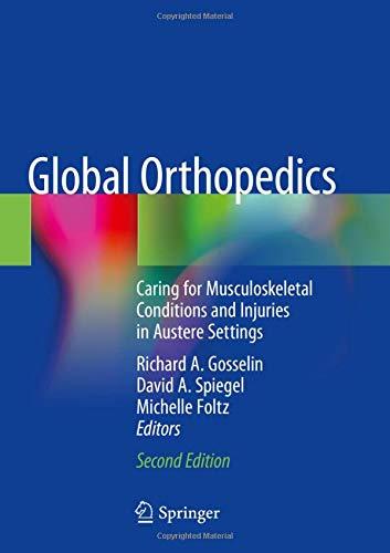 Global Orthopedics: Caring for Musculoskeletal Conditions and Injuries in Austere Settings