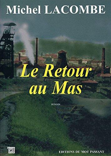 Le retour au mas