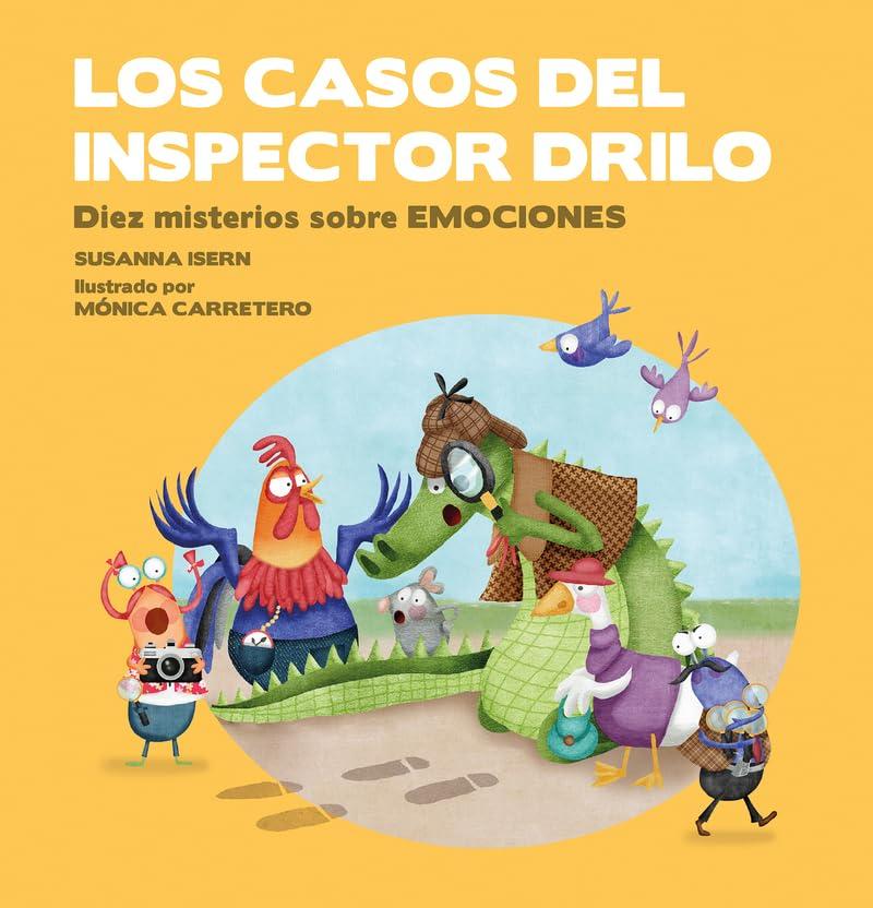 Los casos del Inspector Drilo: Diez misterios sobre emociones (ESPAÑOL SOMOS8)