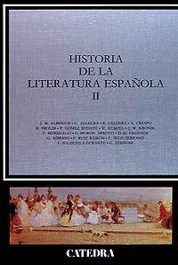 Historia de la literatura española, II (Crítica Y Estudios Literarios - Historias De La Literatura)