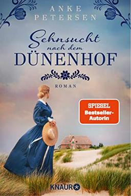 Sehnsucht nach dem Dünenhof: Roman | SPIEGEL Bestseller-Autorin (Die Föhr-Trilogie, Band 1)