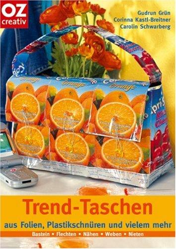 Trend-Taschen aus Folien, Plastikschnüren und vielem mehr