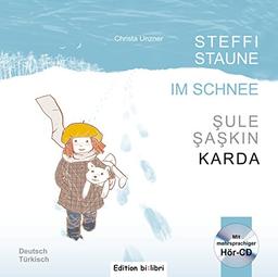 Steffi Staune im Schnee: Kinderbuch Deutsch-Türkisch mit Audio-CD