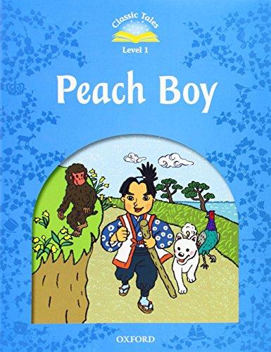 Classic Tales Second Edition: Level 1: Peach Boy