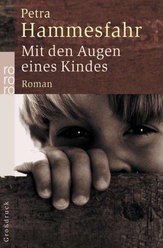 Mit den Augen eines Kindes. Großdruck.