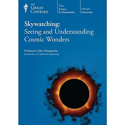 Skywatching: Seeing and Understanding Cosmic Wonders