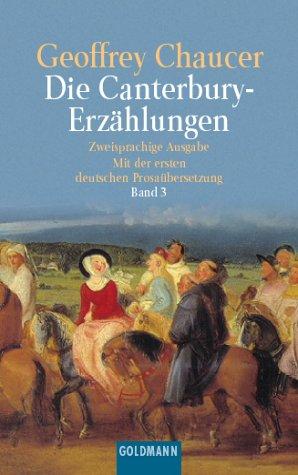 Die Canterbury-Erzählungen. Mittelenglisch und deutsch, Band 3: Erläuterungen