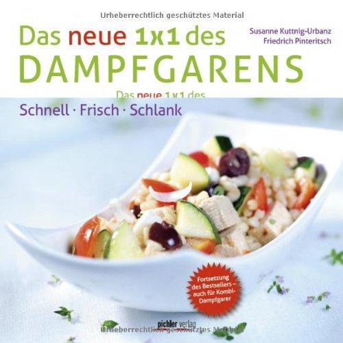 Das neue 1 x 1 des Dampfgarens