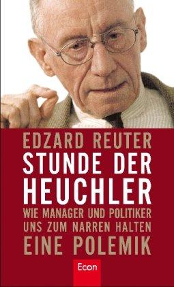 Stunde der Heuchler: Wie Manager und Politiker uns zum Narren halten