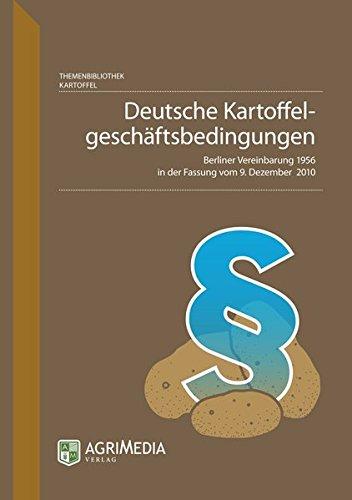 Deutsche Kartoffelgeschäftsbedingungen: Berliner Vereinbarungen 1956 in der Fassung vom 9. Dezember 2010