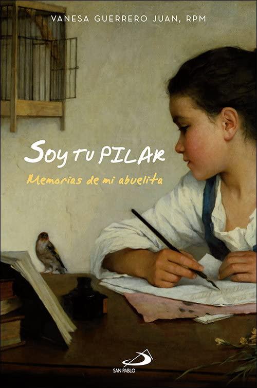 Soy tu Pilar: Memorias de mi abuelita (Parábola)