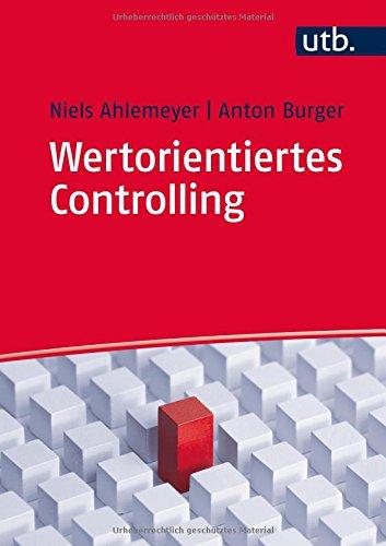 Wertorientiertes Controlling: Konzepte und Fallstudien