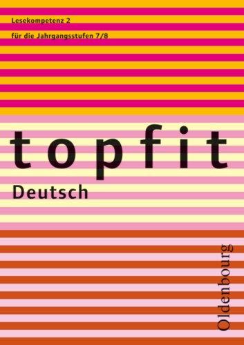 topfit Deutsch - Neuausgabe 2006: topfit Deutsch. Lesekompetenz 2. Neuausgabe 2006. (Lernmaterialien)