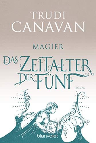 Das Zeitalter der Fünf - Magier: Roman (AURAYA, Band 2)