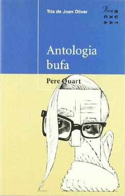 Antologia bufa: Tria de Joan Oliver (PROA BUTXACA)