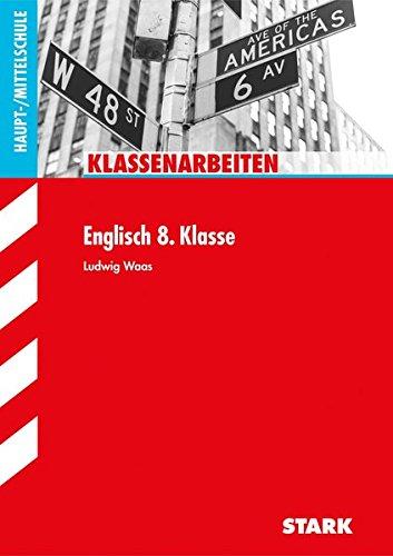 Klassenarbeiten Haupt-/Mittelschule - Englisch 8. Klasse