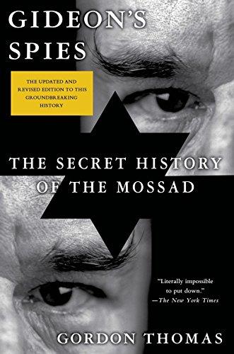 Gideon's Spies: The Secret History of the Mossad