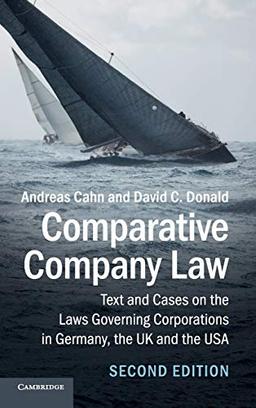 Comparative Company Law: Text and Cases on the Laws Governing Corporations in Germany, the UK and the USA