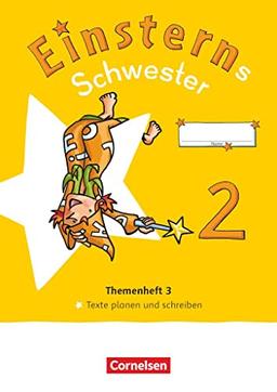 Einsterns Schwester - Sprache und Lesen - Neubearbeitung 2022 - 2. Schuljahr: Themenheft 3 - Texte verfassen - Verbrauchsmaterial