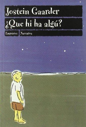 Que hi ha algú? (EMPURIES NARRATIVA)