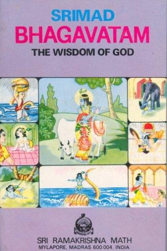 Srimad Bhagavatam: The Wisdom of God