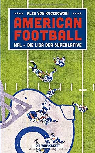 American Football: NFL – Die Liga der Superlative