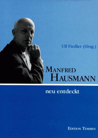 Manfred Hausmann neu entdeckt