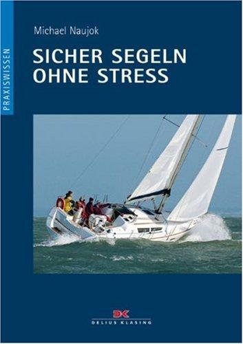 Sicher segeln ohne Stress