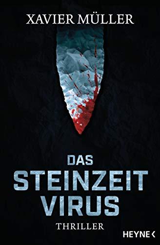 Das Steinzeit-Virus: Roman