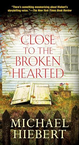 Close To the Broken Hearted (An Alvin, Alabama Novel, Band 2)