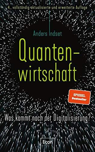 Quantenwirtschaft: Was kommt nach der Digitalisierung?