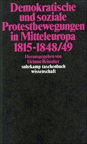 Demokratische und soziale Protestbewegungen in Mitteleuropa 1815-1848/49 (suhrkamp taschenbuch wissenschaft)