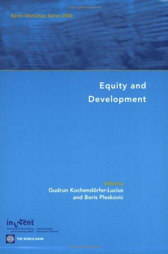 Equity And Development (Berlin Workshop Series 2006)